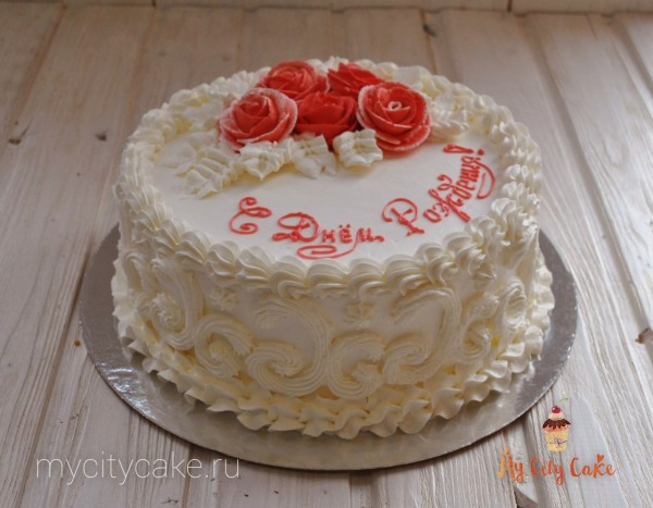 Торт на день рождения с розочками торты на заказ Mycitycake